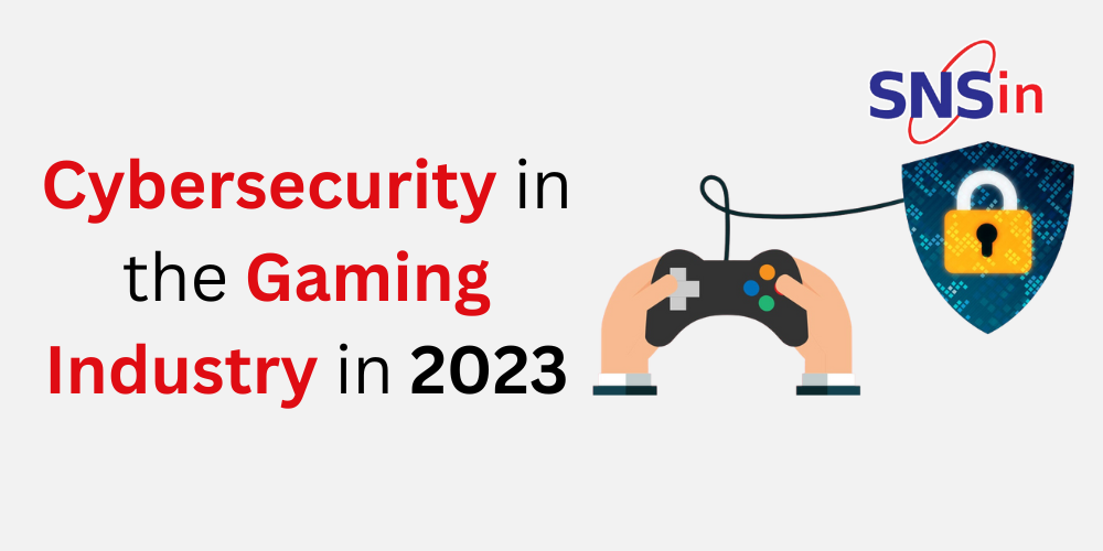 Cybersecurity in the Gaming Industry in 2023