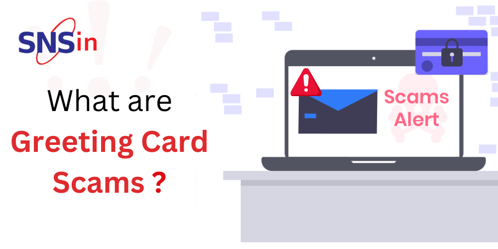What are Greeting Card Scams?