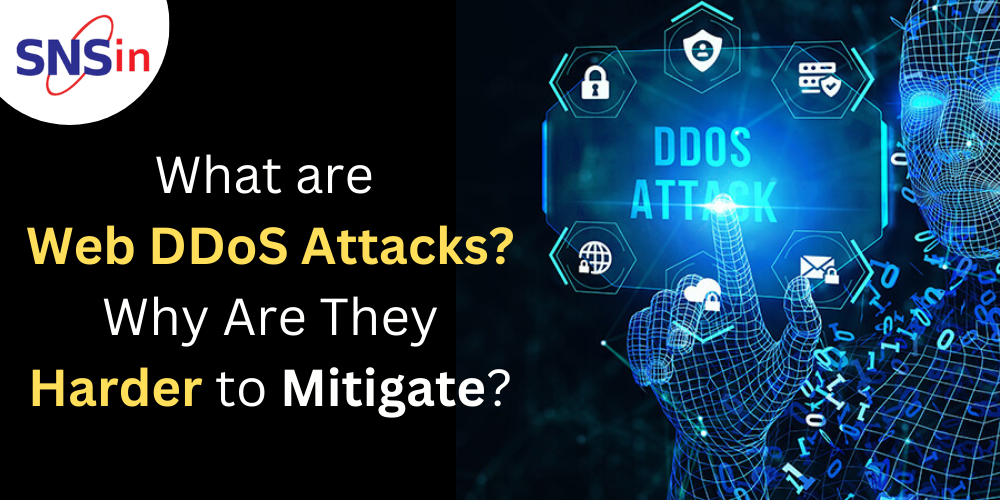 What are Web DDoS Attacks? Why Are They Harder to Mitigate?