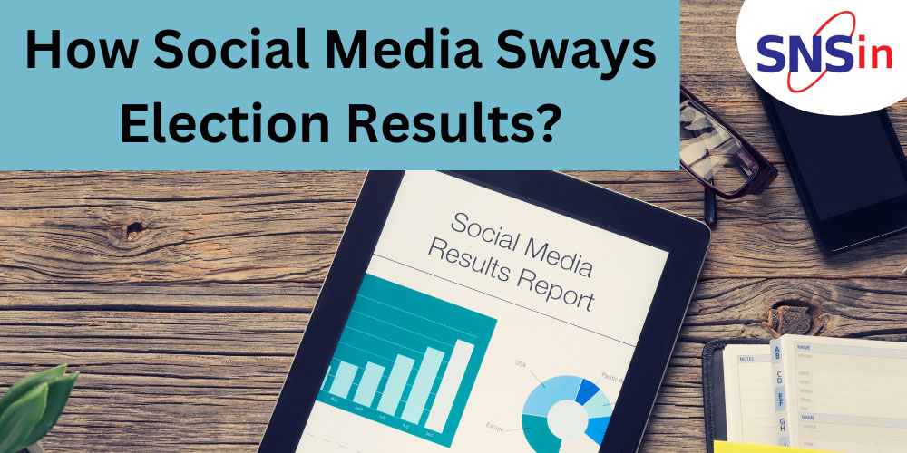 How Social Media Sways Election Results?