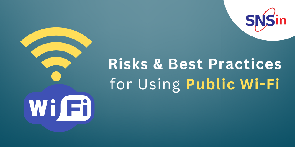 Risks & Best Practices for Using Public Wi-Fi
